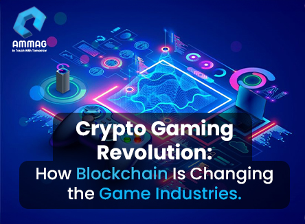 Crypto Gaming Revolution: How Blockchain Is Changing the Game Industries